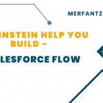 Let Einstein Help You Build - Salesforce Flow