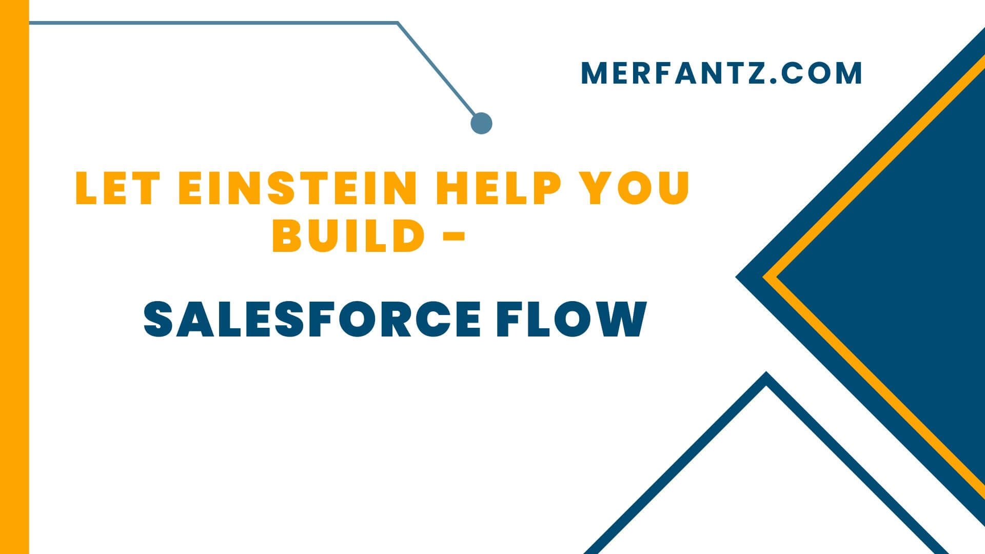 Let Einstein Help You Build - Salesforce Flow