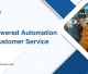 AI-Powered Automation for Customer Service