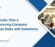 How a Manufacturing Company Improved Sales with Salesforce